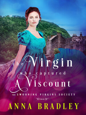 cover image of The Virgin Who Captured a Viscount